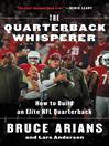 Cover image for The Quarterback Whisperer